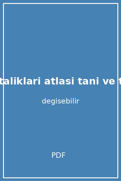 agiz hastaliklari atlasi tani ve tedavi kapak