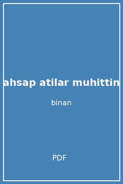 ahsap atilar muhittin