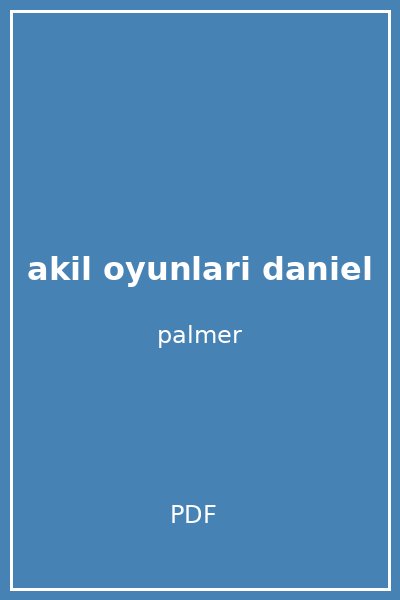 akil oyunlari daniel
