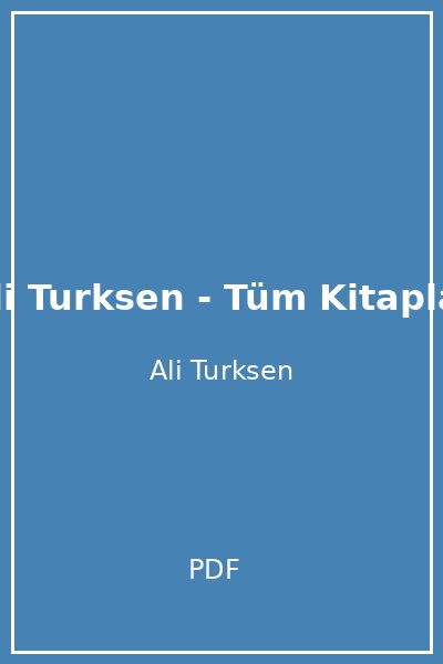 Ali Turksen - Tüm Kitaplar