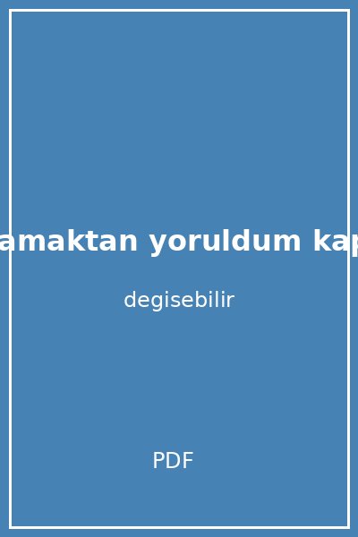 anlamaktan yoruldum kapak