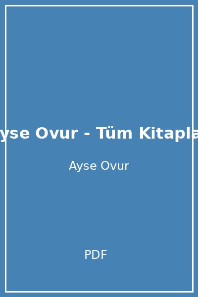 Ayse Ovur - Tüm Kitaplar