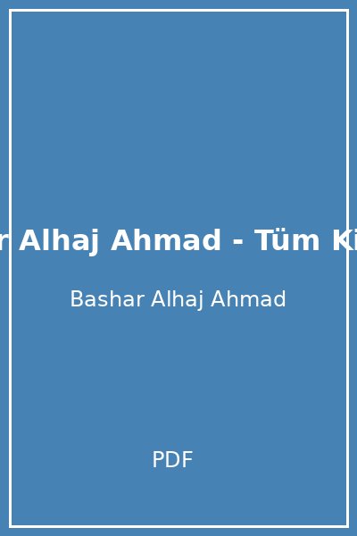 Bashar Alhaj Ahmad - Tüm Kitaplar