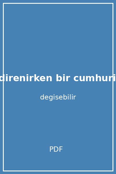 baskilara direnirken bir cumhuriyetcinin siyaset anilari kapak