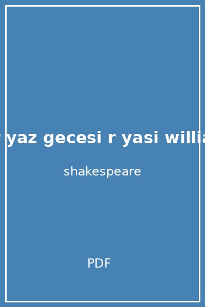 bir yaz gecesi r yasi william