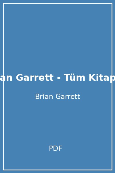Brian Garrett - Tüm Kitaplar