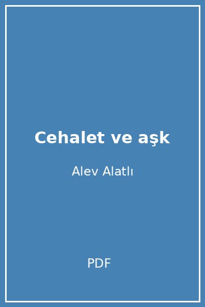 Cehalet ve aşk