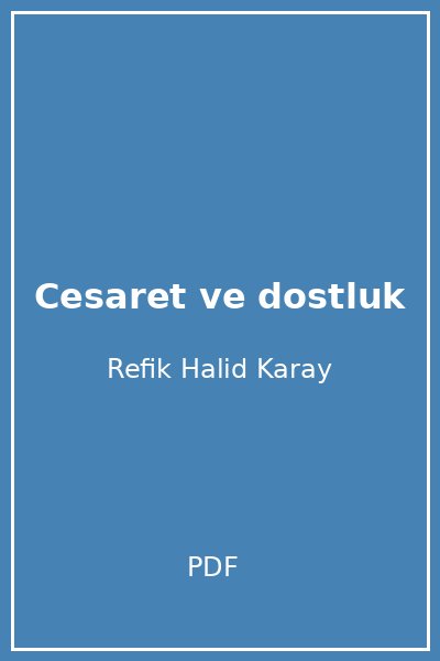 Cesaret ve dostluk