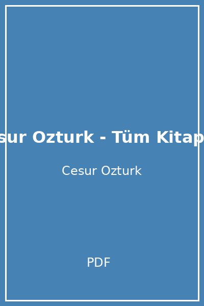 Cesur Ozturk - Tüm Kitaplar