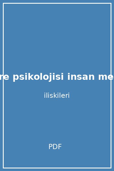 cevre psikolojisi insan mekan