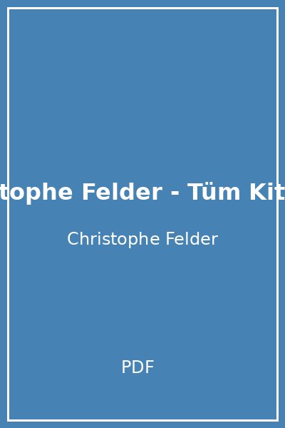 Christophe Felder - Tüm Kitaplar
