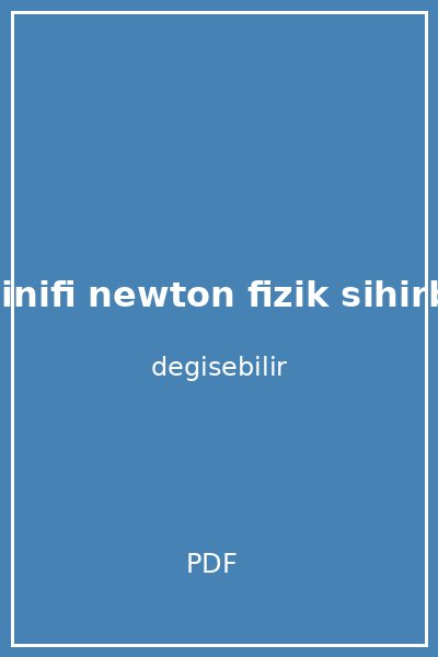 dahiler sinifi newton fizik sihirbazi kapak