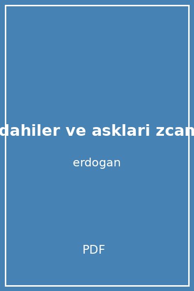 dahiler ve asklari zcan