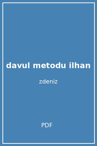 davul metodu ilhan