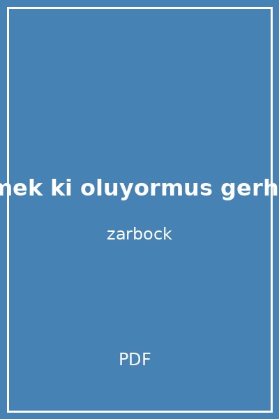 demek ki oluyormus gerhard