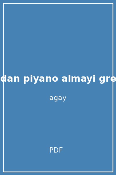 denes agaydan piyano almayi grenelim 1 kitap haydi baslayalim denes