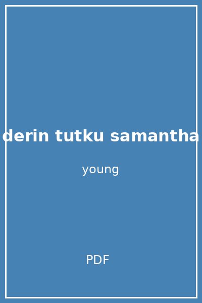 derin tutku samantha
