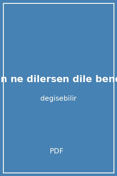 dile benden ne dilersen dile benden ne dilersen serisi 1 kapak