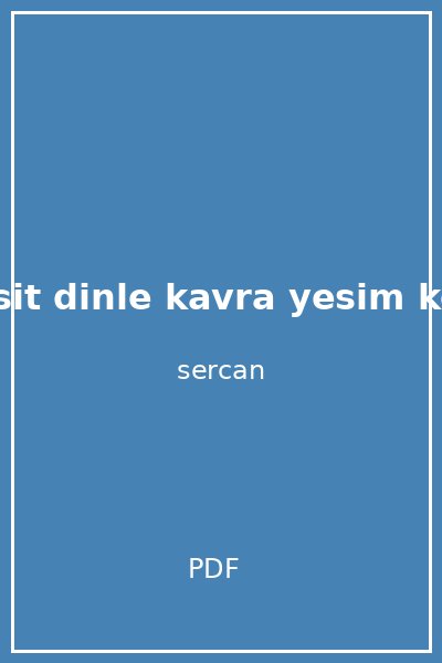 duy isit dinle kavra yesim kesgul