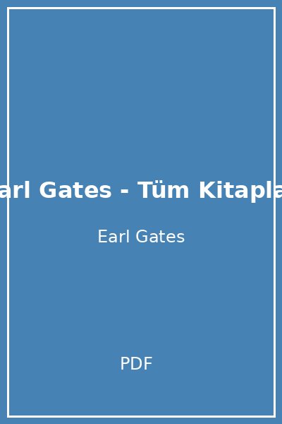 Earl Gates - Tüm Kitaplar