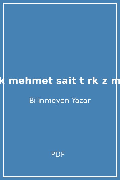 elektronik mehmet sait t rk z m sait t rk z