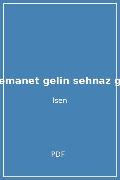 emanet gelin sehnaz g