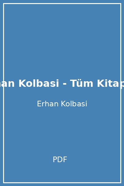 Erhan Kolbasi - Tüm Kitaplar