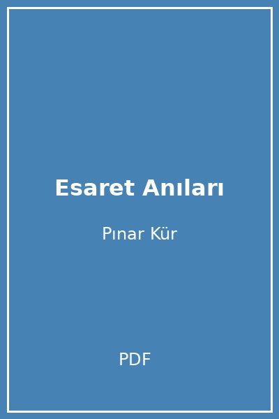 Esaret Anıları