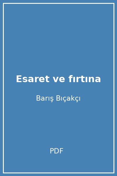 Esaret ve fırtına