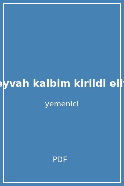 eyvah kalbim kirildi elif