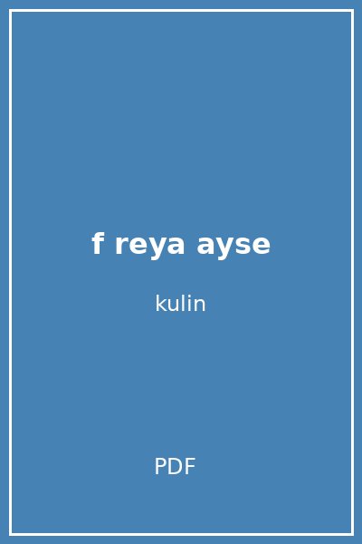 f reya ayse