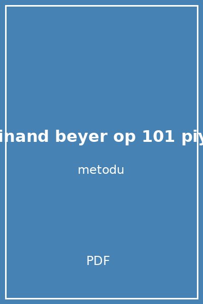 ferdinand beyer op 101 piyano