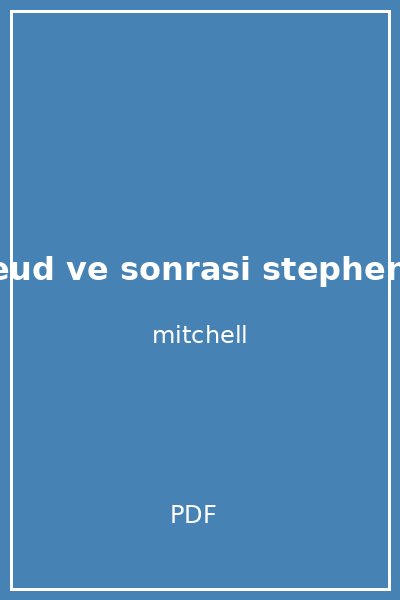 freud ve sonrasi stephen a