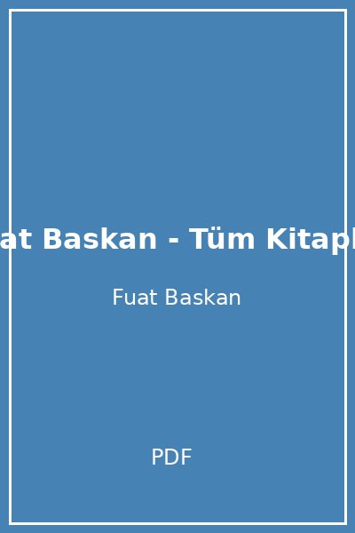 Fuat Baskan - Tüm Kitaplar