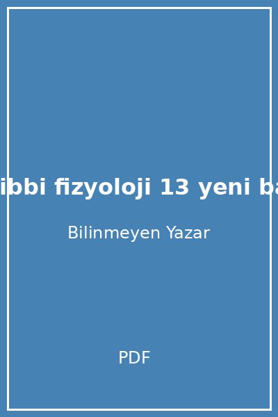 guyton tibbi fizyoloji 13 yeni baski t rk e