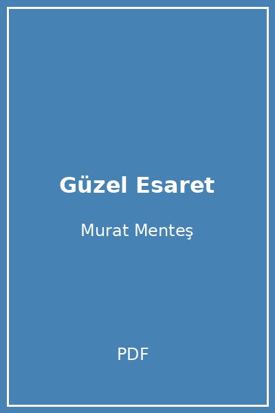 Güzel Esaret