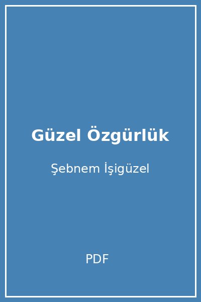 Güzel Özgürlük