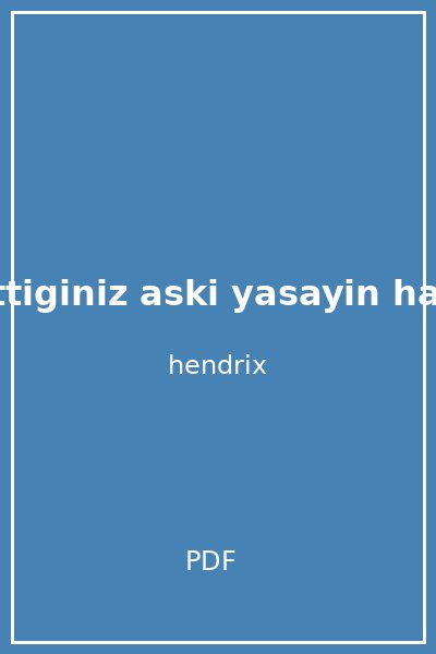 hakettiginiz aski yasayin harville