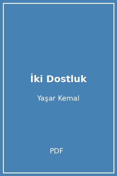 İki Dostluk