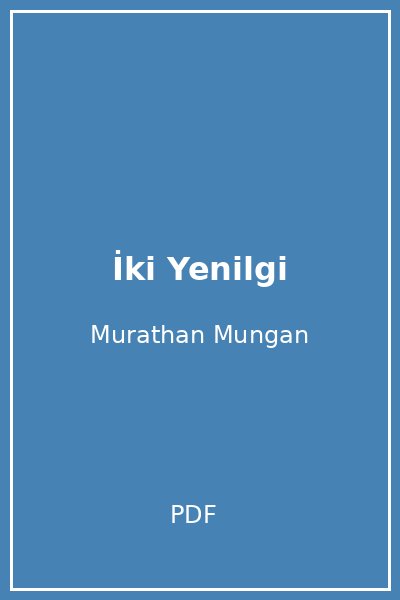 İki Yenilgi