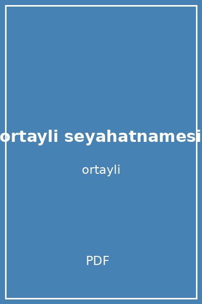 ilber ortayli seyahatnamesi ilber