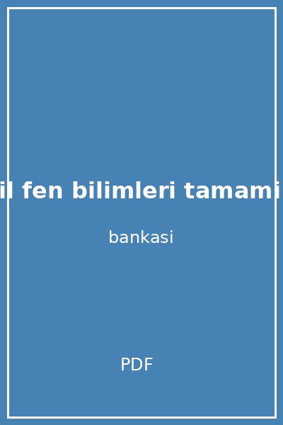 irem y kdil fen bilimleri tamami z ml soru