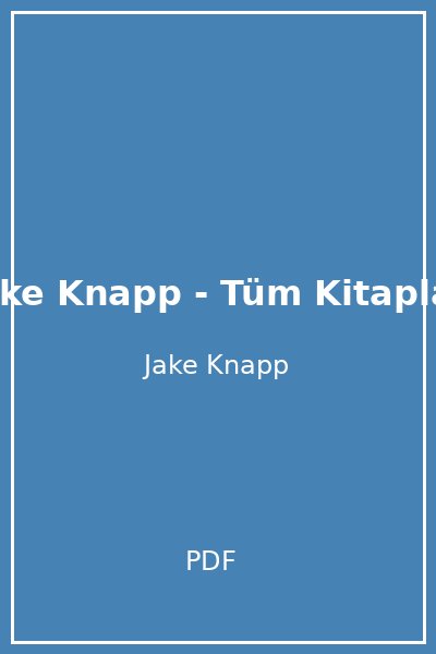 Jake Knapp - Tüm Kitaplar