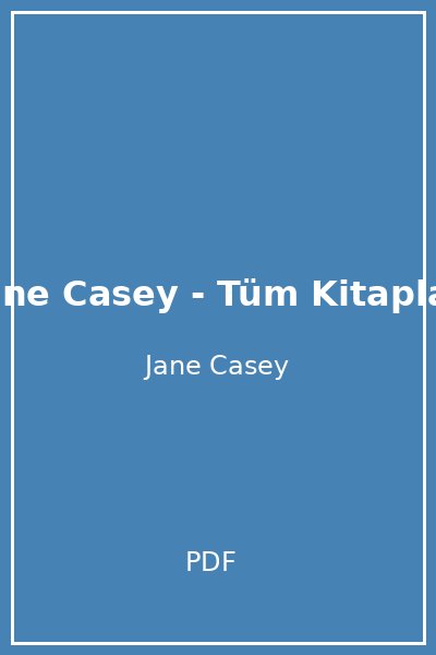 Jane Casey - Tüm Kitaplar