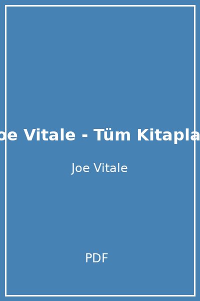 Joe Vitale - Tüm Kitaplar