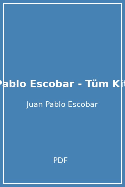 Juan Pablo Escobar - Tüm Kitaplar