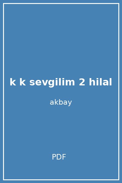 k k sevgilim 2 hilal