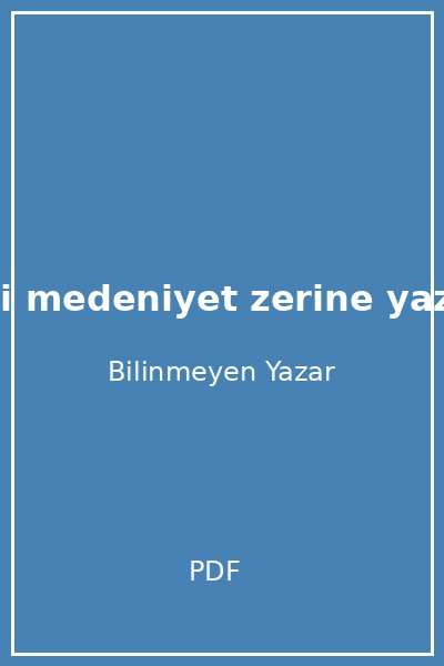 kalbin akli medeniyet zerine yazilar savas s bark in