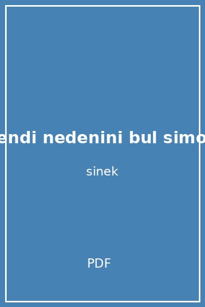 kendi nedenini bul simon