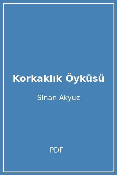 Korkaklık Öyküsü